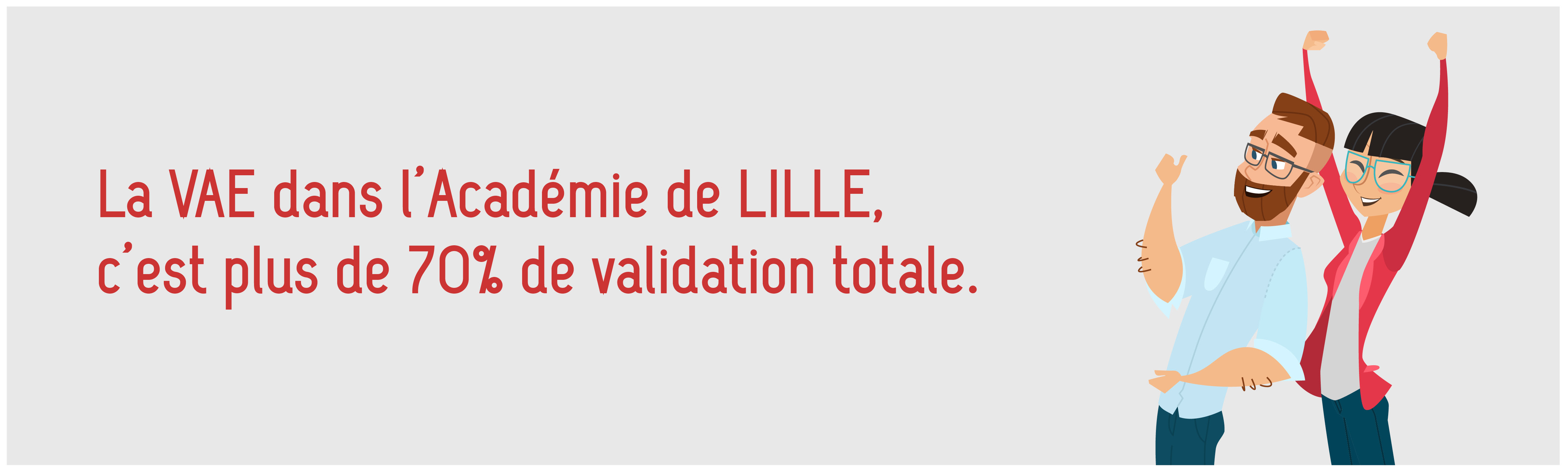 La VAE dans l'académie de Lille, c'est plus de 70% de validation totale.