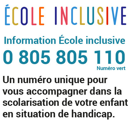 Information École inclusive 0 805 805 110